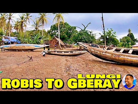 Welcome To LUNGI - ROBIS - GBERAY - Northern Sierra Leone  🇸🇱 Roadtrip 2022 - Explore With Triple-A