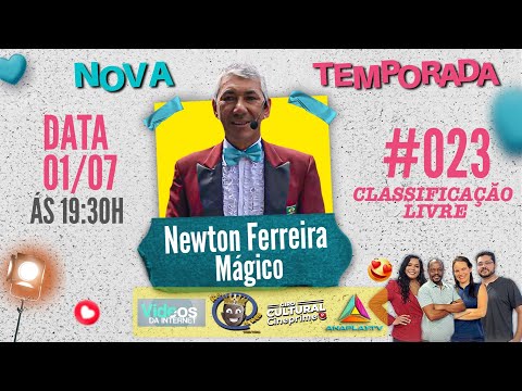 Programa Rei da Web 2025 - Newton Ferreira - Mágico - #023