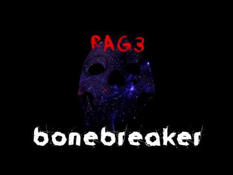 RAG3 - Bonebreaker