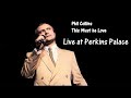 Phil Collins - This Must Be Love (Live at Perkins Palace 1982)