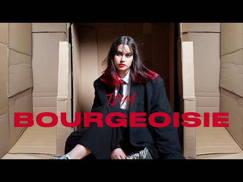 TEYA - Bourgeoisie (Official Lyric Video)