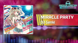【グルコス3EX】MIRACLE PARTY / DJ Genki