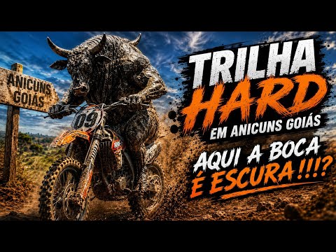 Trilha Hard Anicuns Goiás