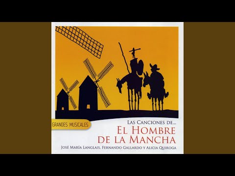 El hombre de la Mancha (Yo Don Quijote)