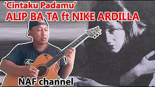 Download lagu Alip Ba Ta ft. Nike Ardilla - Cintaku Padamu mp3