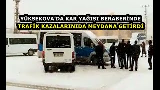 Yüksekova’da Kar Yağışı Beraberinde Trafik Kazalarınıda Meydana Getirdi