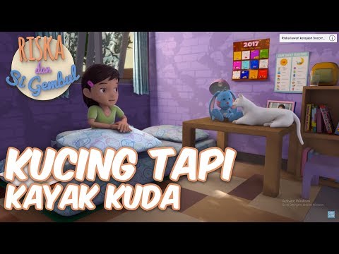 Riska dan Si Gembul - Kucing Tapi Kayak Kuda