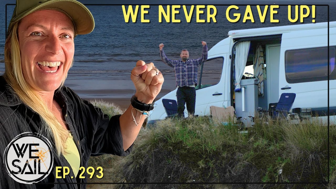Van Life Tested Us… But We Never Gave Up! | Episode 293