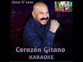 CORAZÓN GITANO Oscar D' Leon Karaoke (Tema Original + Coros)