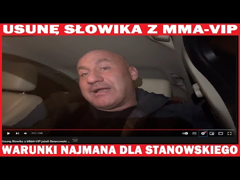 NAJMAN USUNIE SŁOWIKA Z MMA VIP JAK STANOWSKI ZAWALYCZ Z MUA BOY OSZALAŁ?