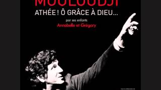 Mouloudji - Autoportrait (Athée, ô grâce à Dieu) - Paroles ci-dessous