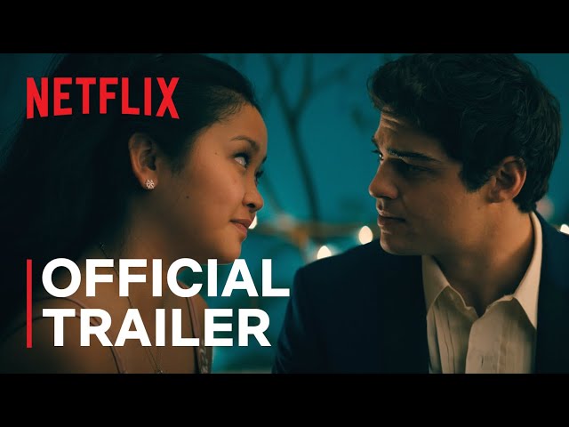 WATCH: Lara Jean and Peter K are back in ‘To All The Boys: Always and Forever’ trailer