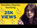 Anushka Sharma Smoking Smoking Indian Actress Indian Girl Smoking Actress Smoking