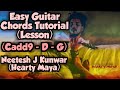 Neetesh J Kunwar- Hearty Maya | Easy Guitar Chords Tutorial | Guitar Lesson |