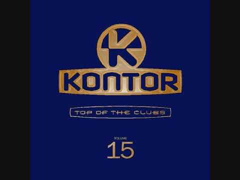 Kontor: Top Of The Clubs Volume 15 - CD1 Mixed By Starsplash DJ-Team