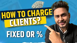 How To Price Your Digital Marketing Services | Fixed OR Percentage | Aditya Sing