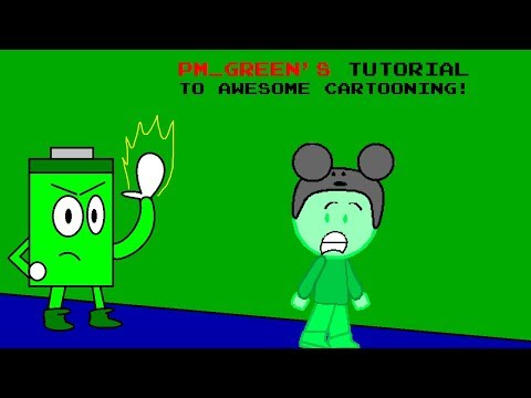 PM_Green's Tutorial To Awesome Cartooning - PM Green is No Laughing Matter!