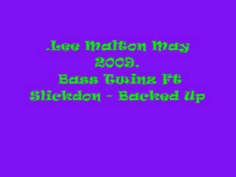 Bass Twinz Ft Slickdon - Backed Up