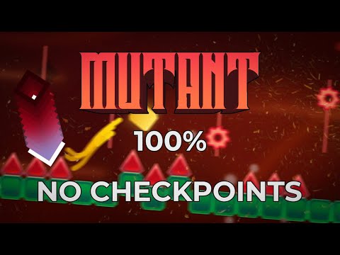 Mutant 100% No Checkpoints (10/10 Difficulty) - The Impossible Game 2 Beta