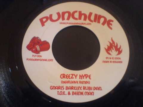 GNARIS BARKLEY,RUBI DAN,TOK & BEENIE MAN  creezy hype