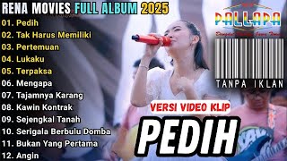 Download lagu PEDIH - TAK HARUS MEMILIKI - RENA MOVIES FULL ALBUM TERBARU 2025 NEW PALAPA TERBARU 2025 mp3 Download lagu PEDIH - TAK HARUS MEMILIKI - RENA MOVIES FULL ALBUM TERBARU 2025 NEW PALAPA TERBARU 2025 mp3