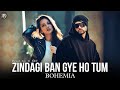 Zindagi Ban Gye Ho Tum RAPMIX BOHEMIA Prod By R KÆY