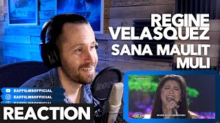 Regine Velasquez - Sana Maulit Muli | REACTION
