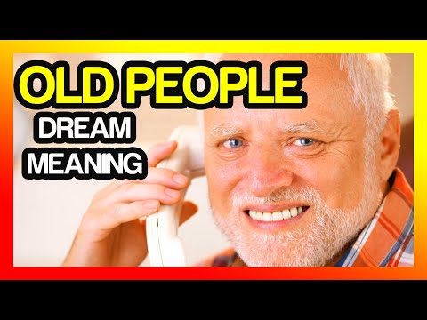 Old People in Dream Meaning (Dream Interpretation)
