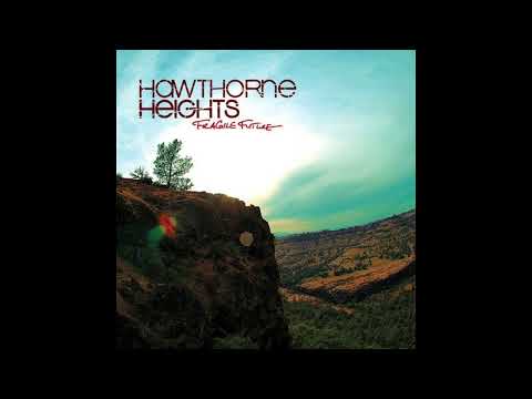 Hawthorne Heights - Fragile Future (Full Album)