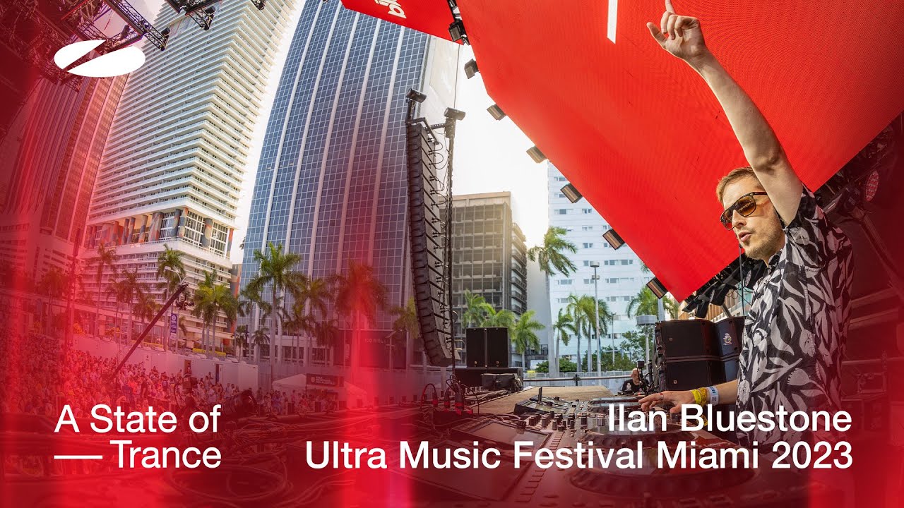 Ilan Bluestone - Live @ Ultra Music Festival 2023 ASOT Stage
