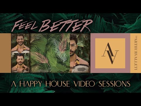 DJ ARTHUR VALLETI - FEEL BETTER Video Sessions - Para VER, OUVIR e SENTIR!