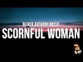 Oliver Anthony Music - Scornful Woman (Lyrics)