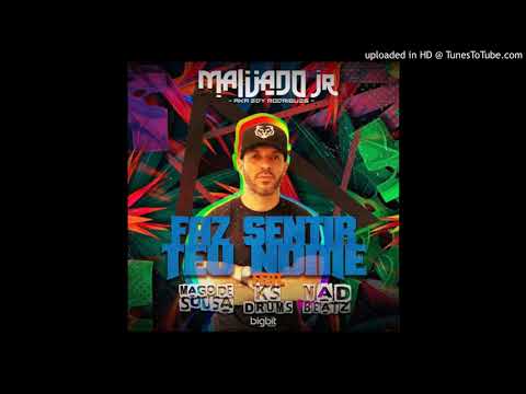 DJ Malvado Jr Feat. Mago de Sousa, KS Drums & Nad Beatz - Faz Sentir Teu Nome (Afro House) (Áudio)
