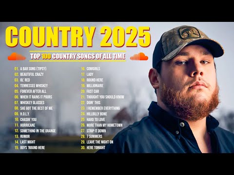 Top 100 Country Songs Of 2025 ~ Luke Combs, Morgan Wallen, Chris Stapleton, Jason Aldean, Kane Brown