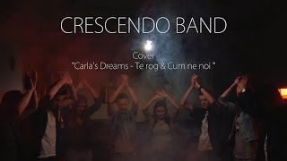Te rog &amp; Cum ne noi - Crescendo Band (Carla&#39;s Dreams COVER) Official Video | CIOFILM