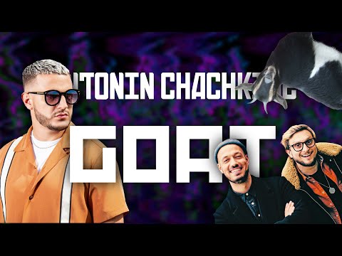 ANTONIN CHACHKINE - GOAT (no copyright)
