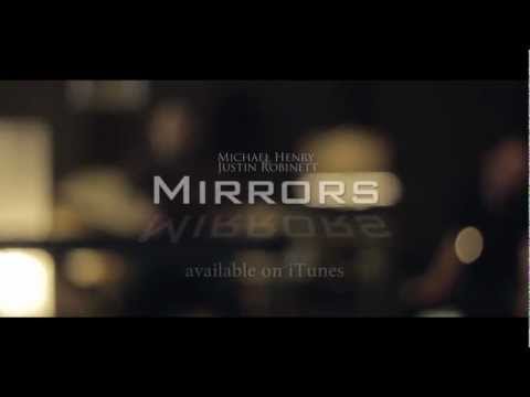 Mirrors - Justin Timberlake - Michael Henry & Justin Robinett