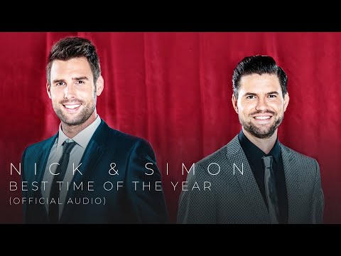 Nick & Simon - Best Time Of The Year (Official Audio)