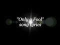 Strangeways - Only a Fool lyrics 