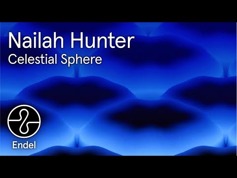 Nailah Hunter | Celestial Sphere | Sleeping Sea | @EndelSound