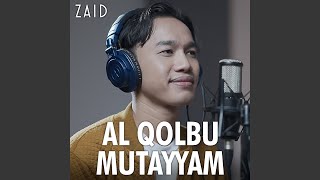 Download lagu Al Qolbu Mutayyam mp3 Download lagu Al Qolbu Mutayyam mp3