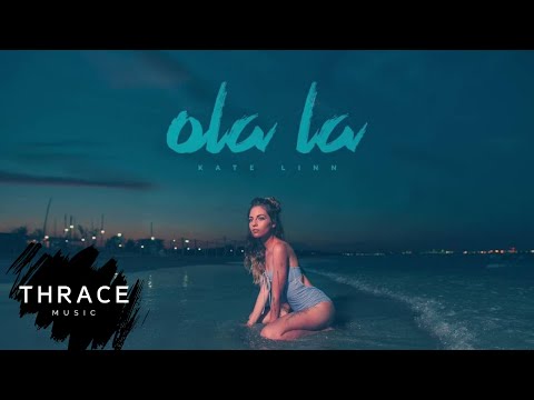 KATE LINN - Ola La