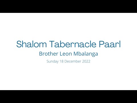 2022-1218AM - Brother Leon Mbalanga - Where Were You When The Sons Of God Shouted For Joy