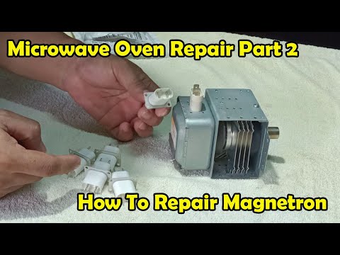 Microwave Oven Repair Part 2 : How To Fix The Magnetron
