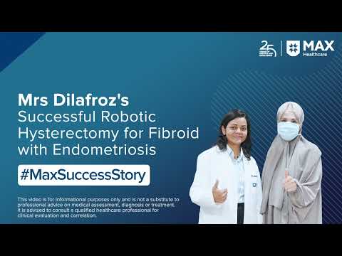 Mrs Dilafroz's Successful Robotic Hysterectomy for Fibroid with Endometriosis