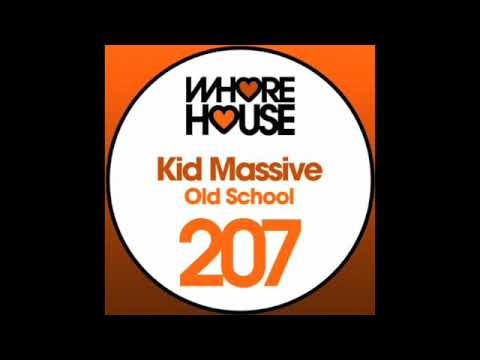 KId Massive   Old School