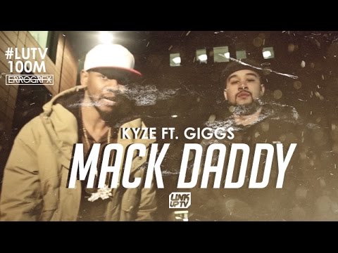 Kyze Ft. Giggs - Mack Daddy (Music Video) | @KyzeOfficial @OfficialGiggs #LUTV100MILL
