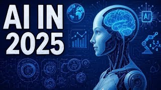 AI in 2025: Transforming Our World!
