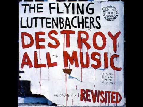 The Flying Luttenbachers - Fist Through Glass