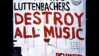 The Flying Luttenbachers - Fist Through Glass